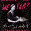 What Are We For?: The Words and Ideals of Eleanor Roosevelt