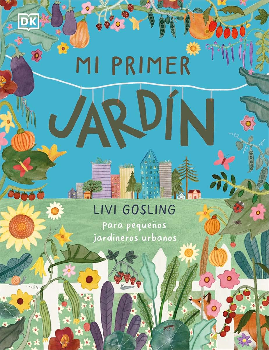 Mi primer jardín (My First Garden) (My First Series) (Spanish Edition)