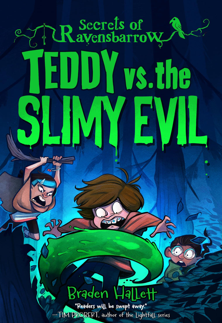 Teddy vs. the Slimy Evil (Secrets of Ravensbarrow, 2)