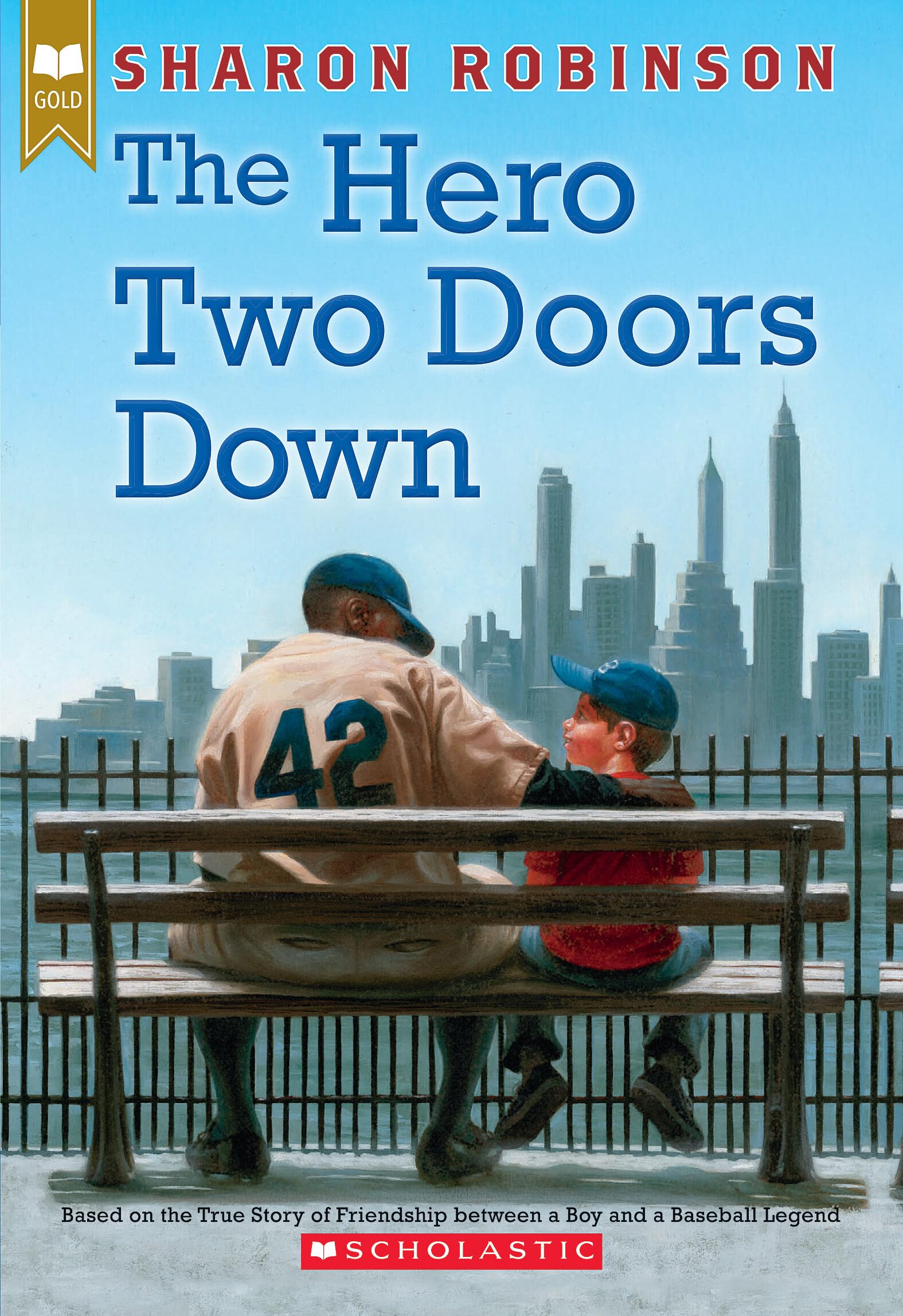 The Hero Two Doors Down: Based on the True Story of Friendship Between a Boy and a Baseball Legend