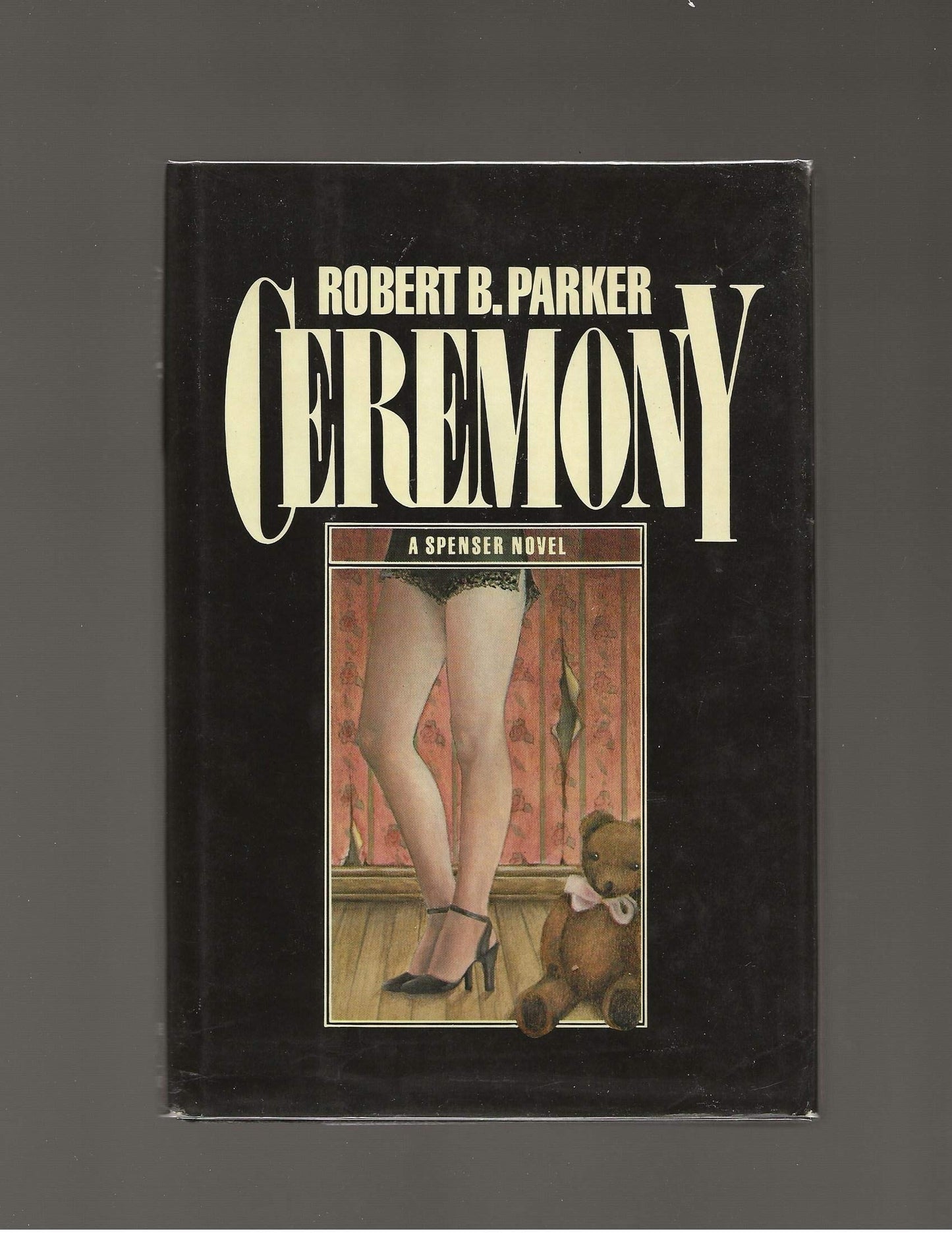 Ceremony: A Spenser novel by Parker, Robert B
