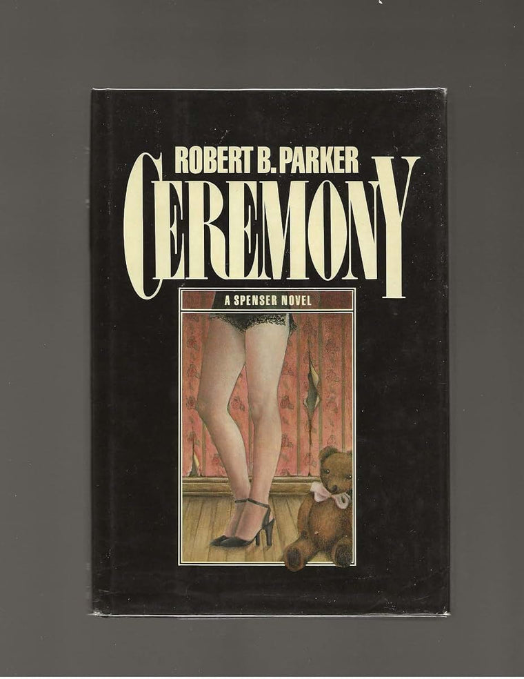 Ceremony: A Spenser novel by Parker, Robert B