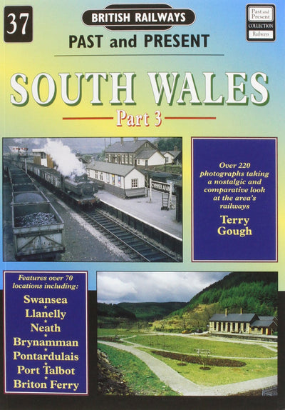 South Wales (British Railways Past and Present)