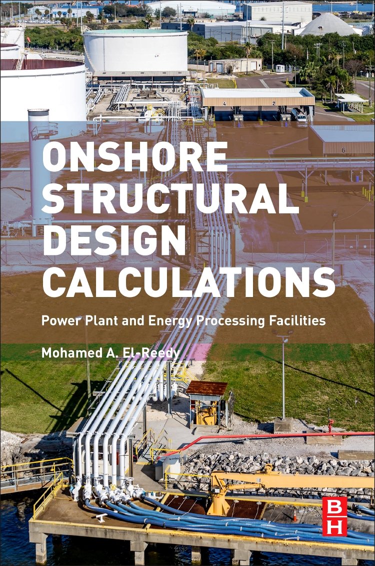 Onshore Structural Design Calculations: Power Plant and Energy Processing Facilities