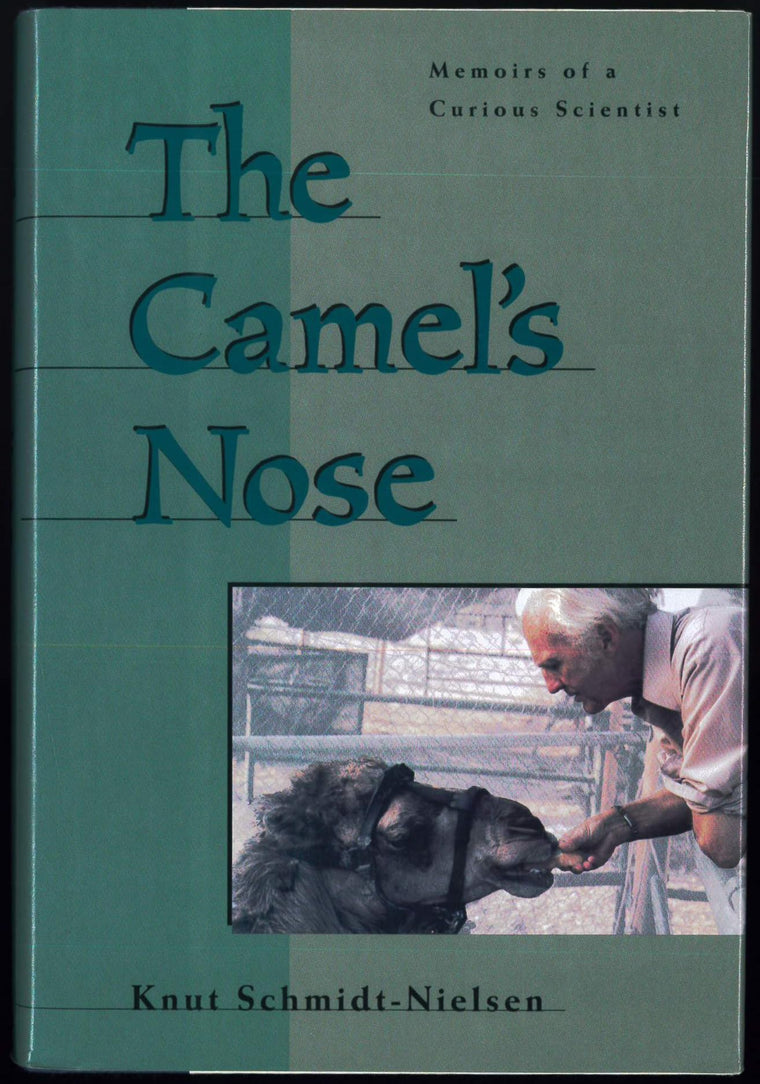 The Camel's Nose: Memoirs Of A Curious Scientist