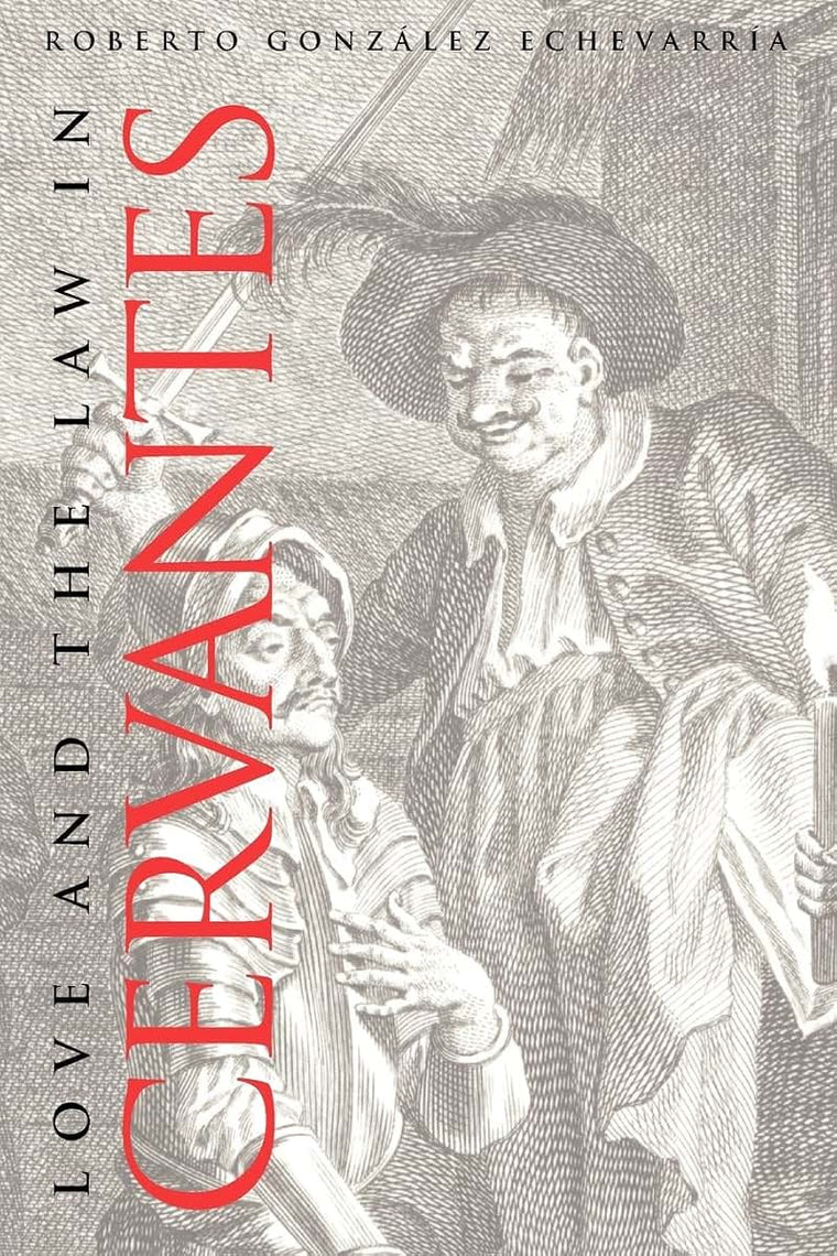 Love and the Law in Cervantes