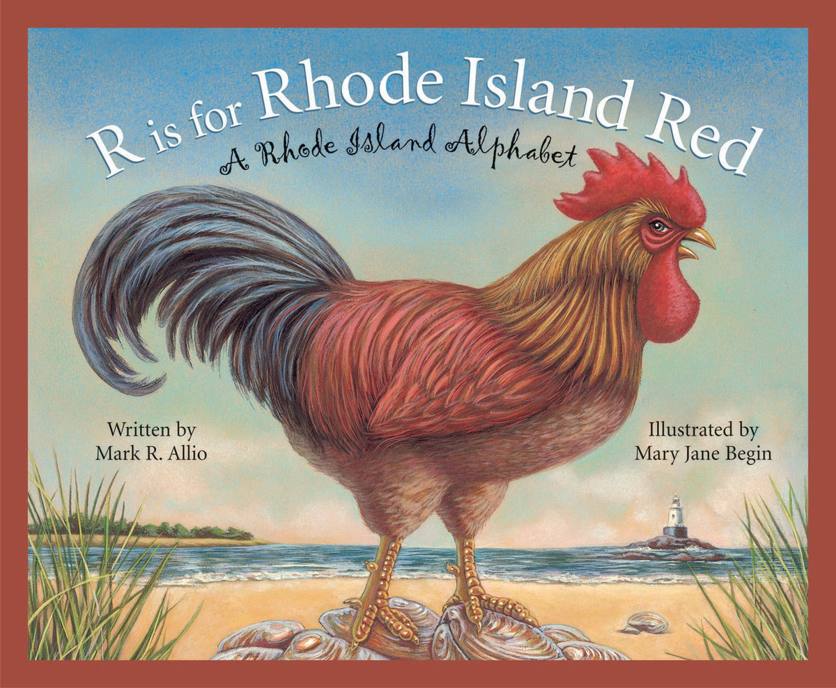 R is for Rhode Island Red: A Rhode Island Alphabet (Discover America State by State)