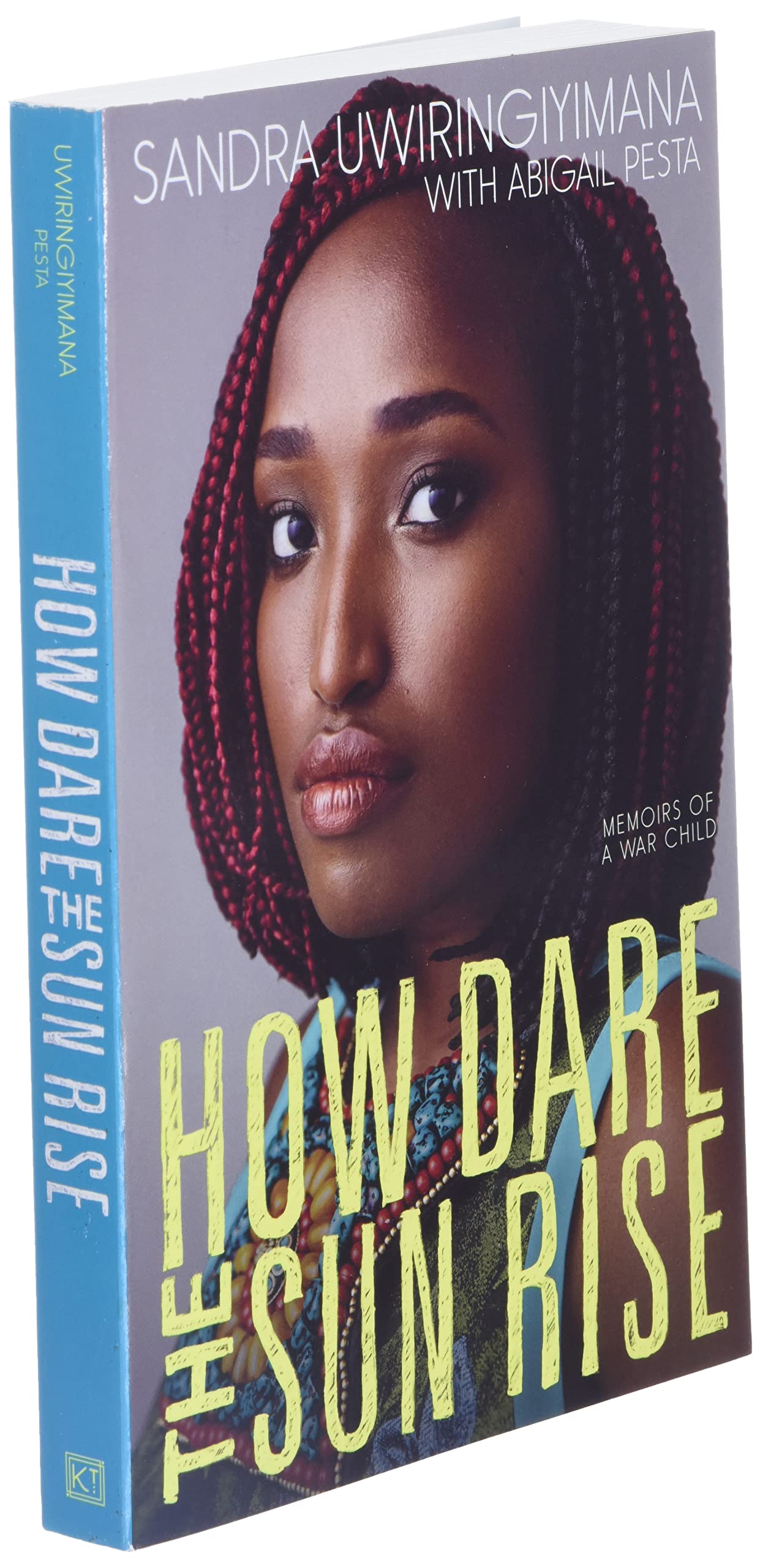 How Dare the Sun Rise: Memoirs of a War Child