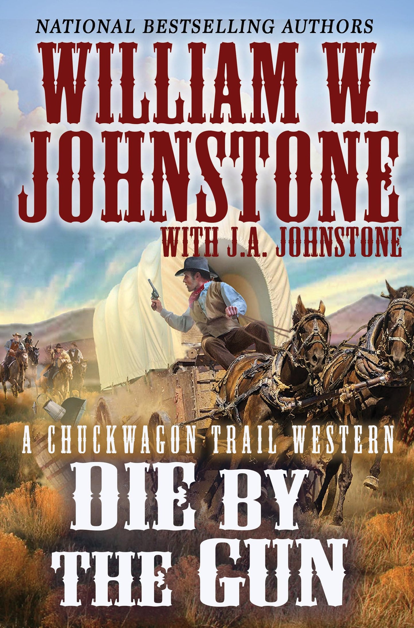 Die by the Gun (A Chuckwagon Trail Western)