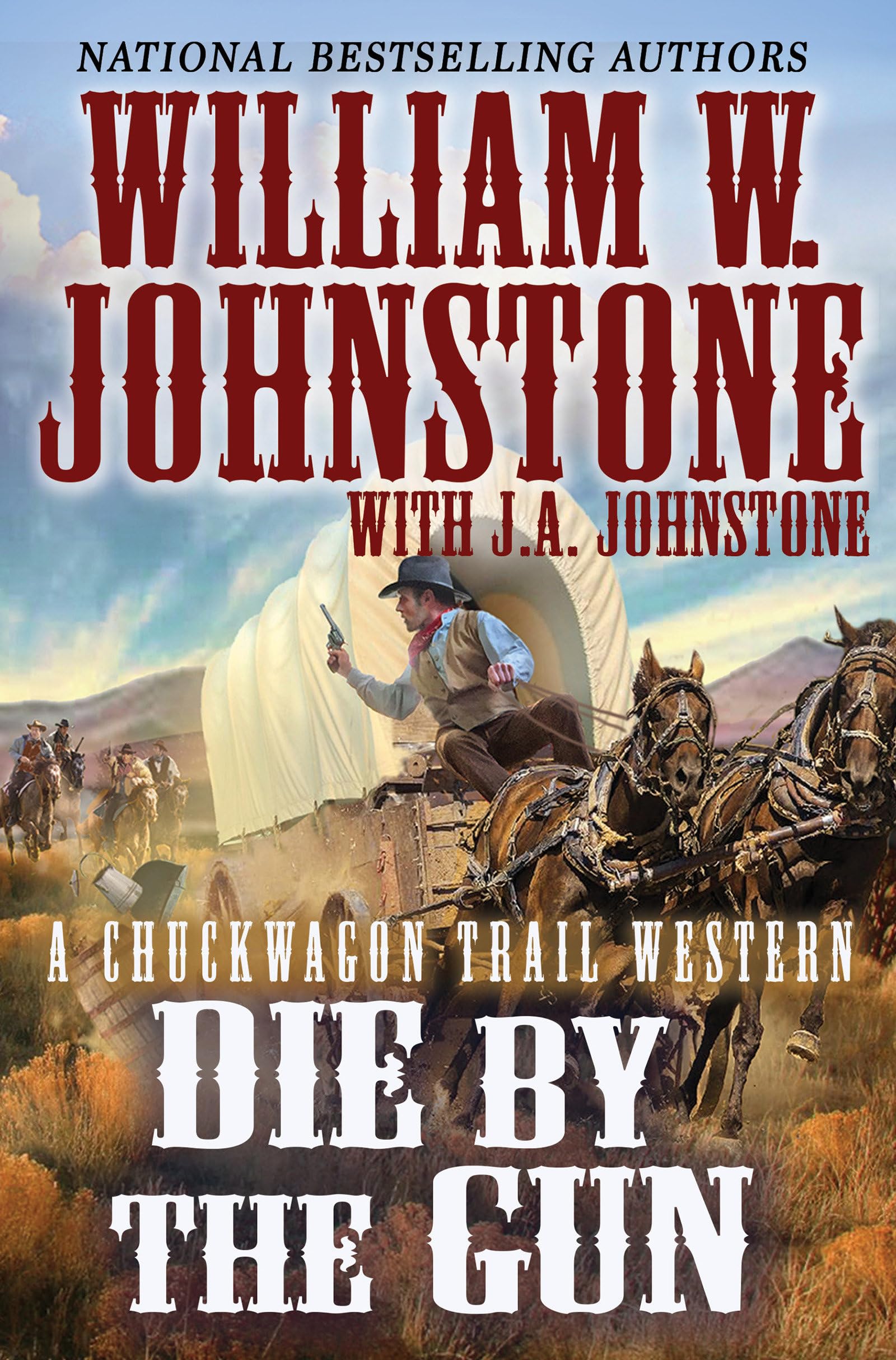 Die by the Gun (A Chuckwagon Trail Western)