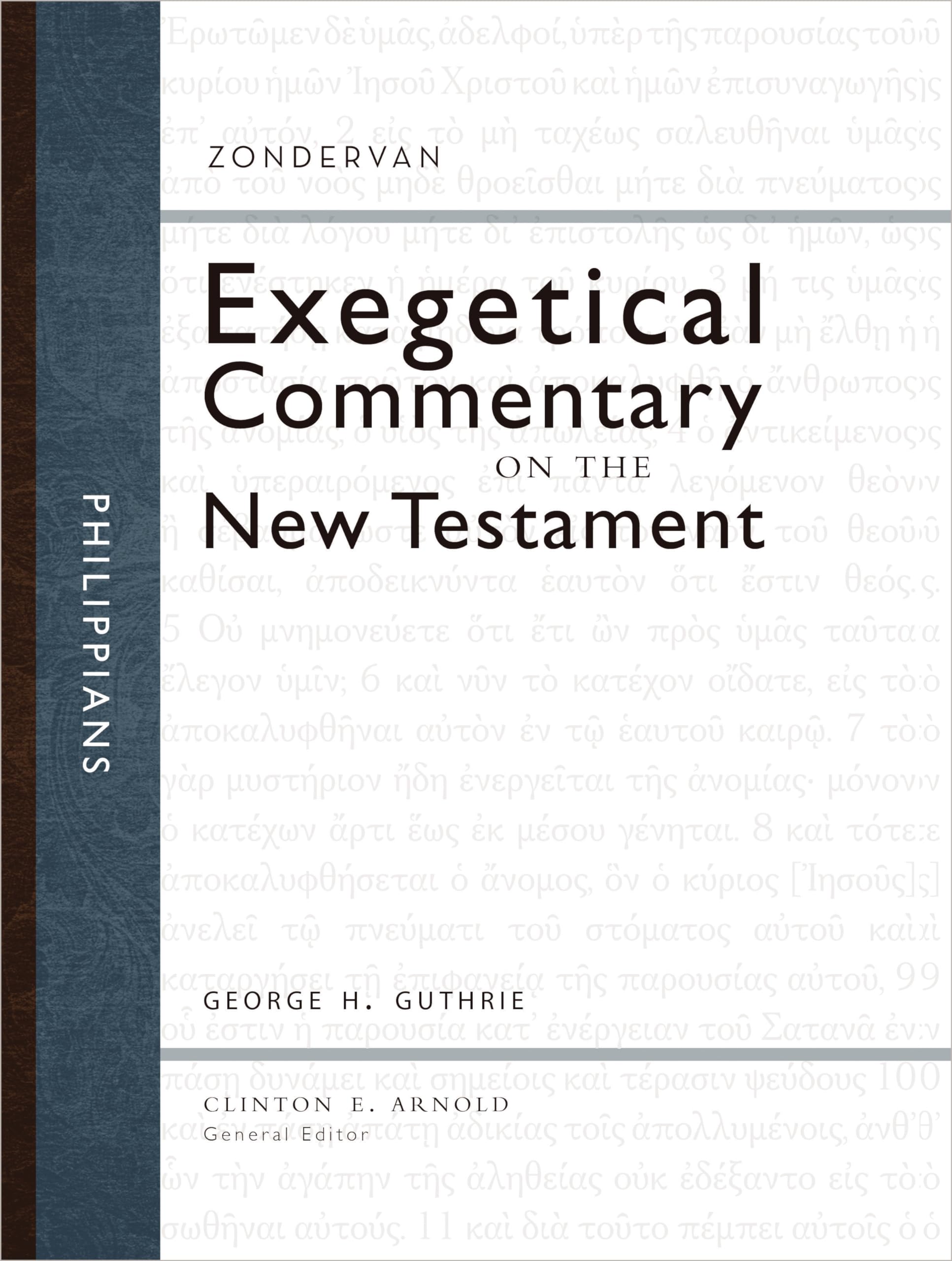 Philippians: Christ's People Living in Unity and on Mission (Zondervan Exegetical Commentary on the New Testament)