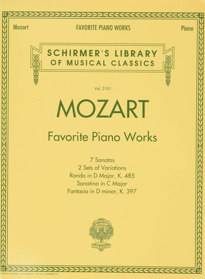 Mozart - Favorite Piano Works: Schirmer Library of Classics Volume 2101 (Schirmer's Library of Musical Classics)