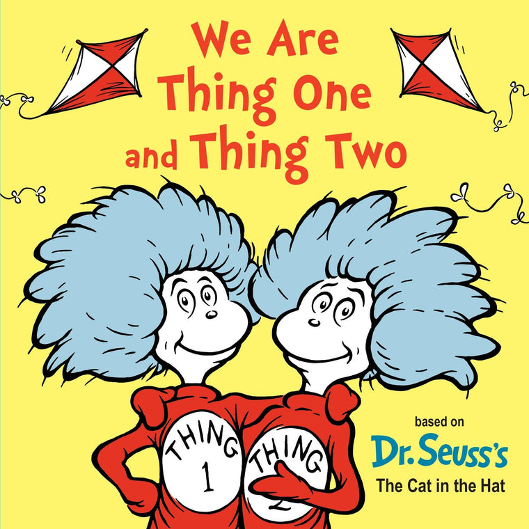 We Are Thing One and Thing Two (Dr. Seuss's I Am Board Books