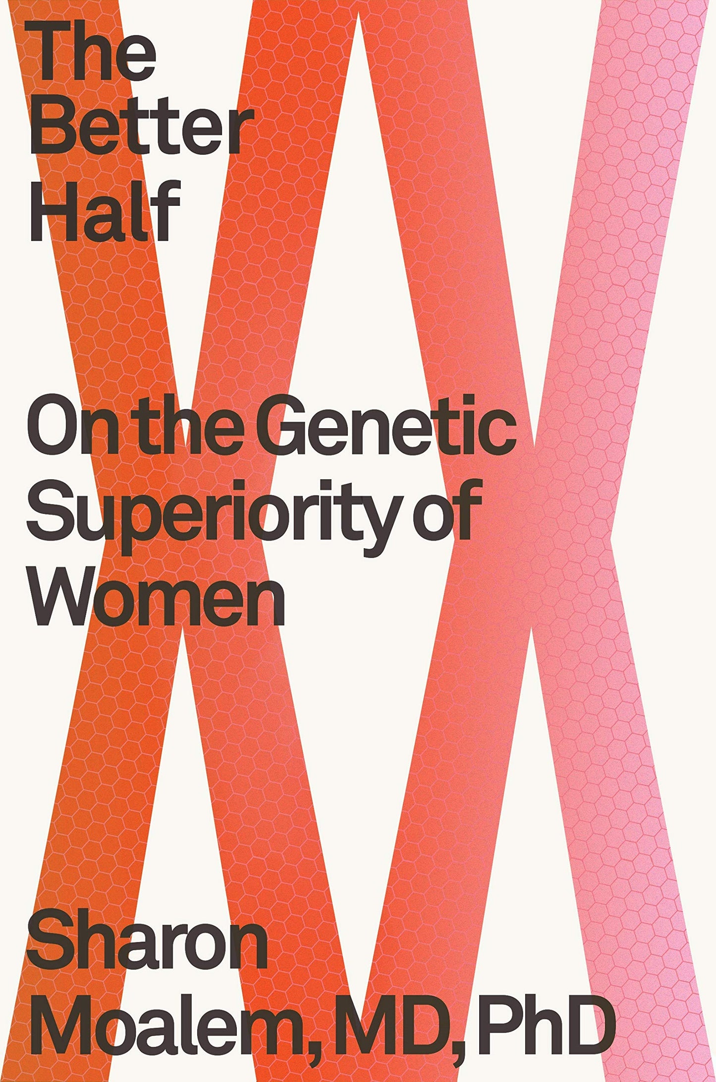 The Better Half: On the Genetic Superiority of Women