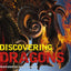 Discovering Dragons: The Ultimate Guide to the Creatures of Legend