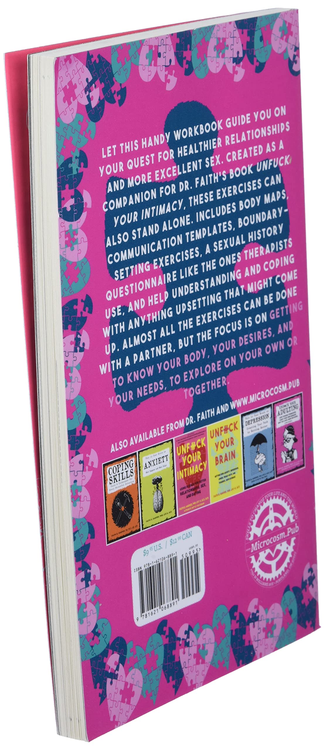 Unfuck Your Intimacy Workbook: Using Science for Better Dating, Sex, and Relationships (5-Minute Therapy)