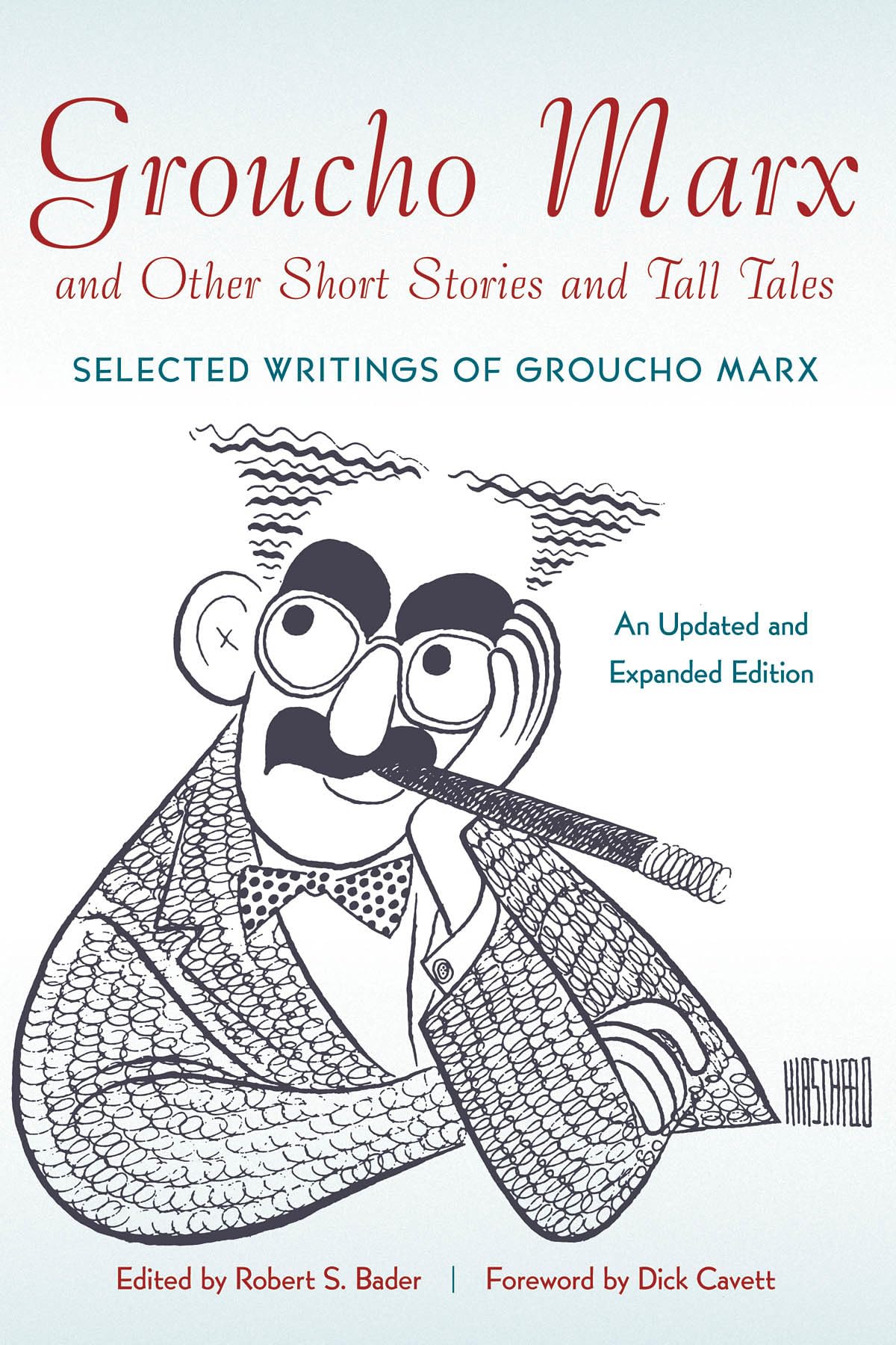 Groucho Marx and Other Short Stories and Tall Tales: Selected Writings of Groucho MarxAn (Applause Books)