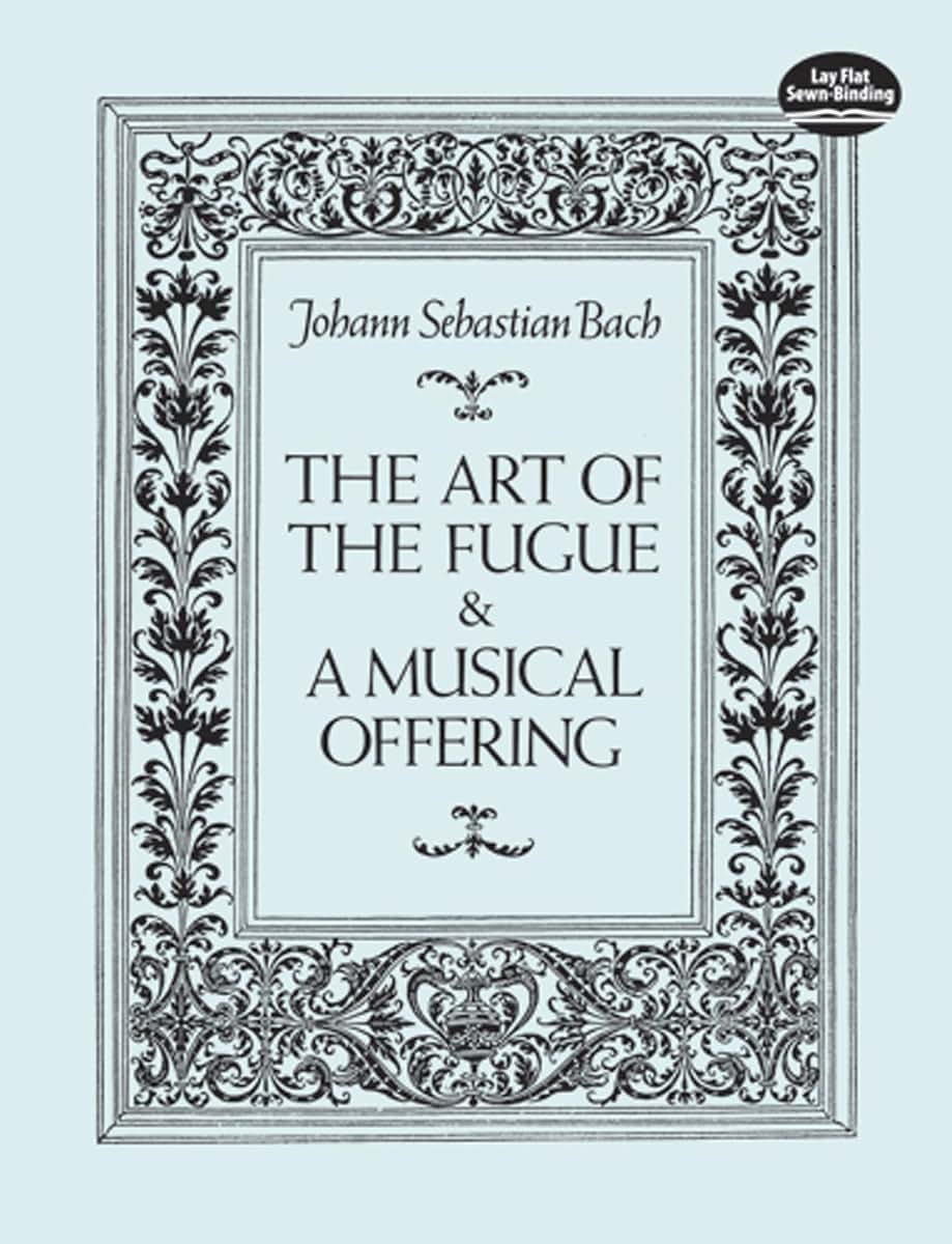 The Art of the Fugue and A Musical Offering (Dover Chamber Music Scores)