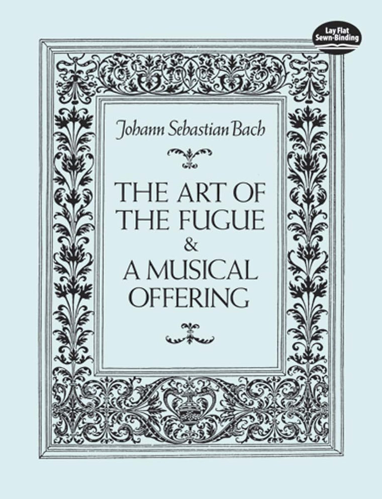 The Art of the Fugue and A Musical Offering (Dover Chamber Music Scores)