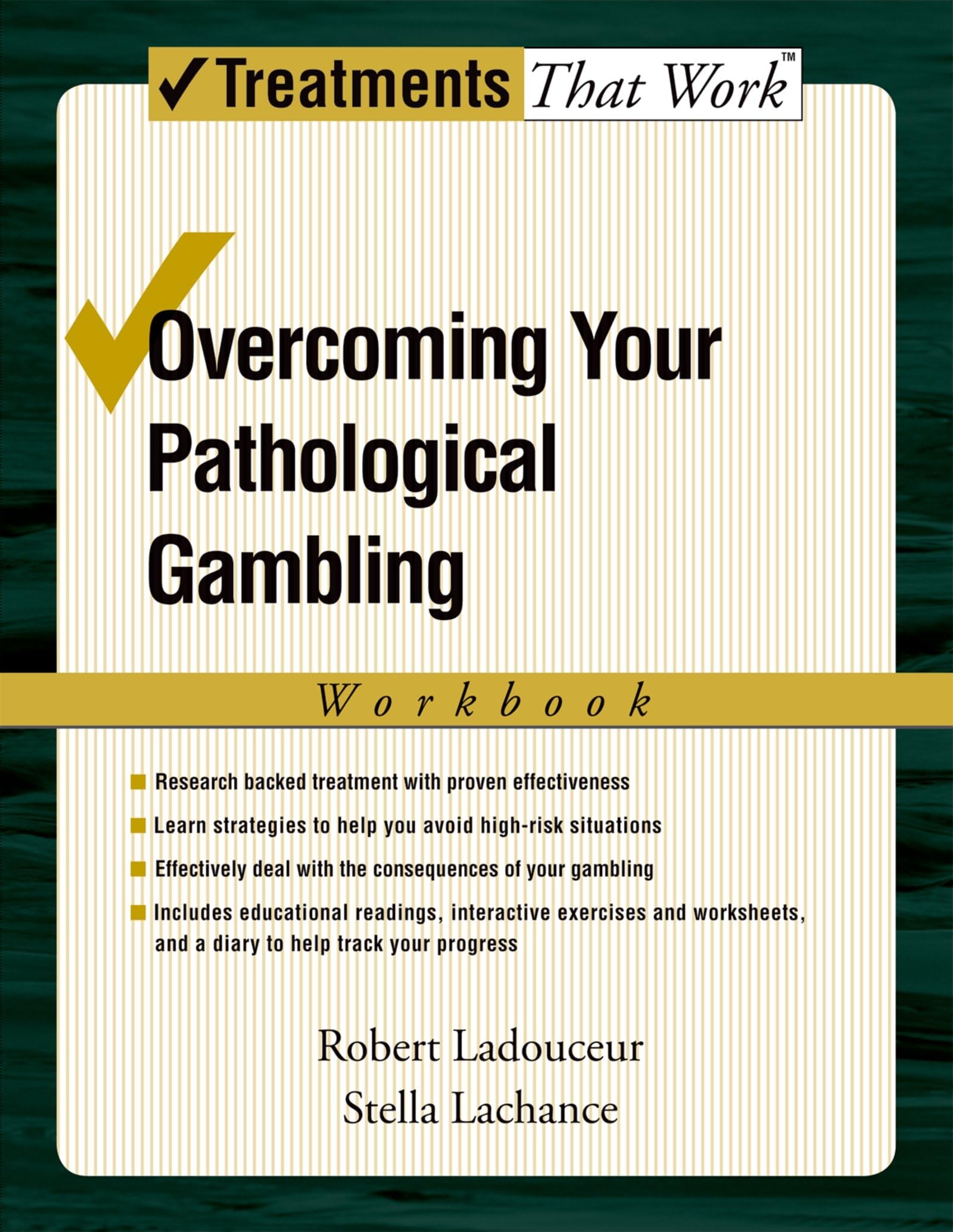 Overcoming Your Pathological Gambling (Treatments That Work)