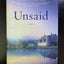 Unsaid: A Novel