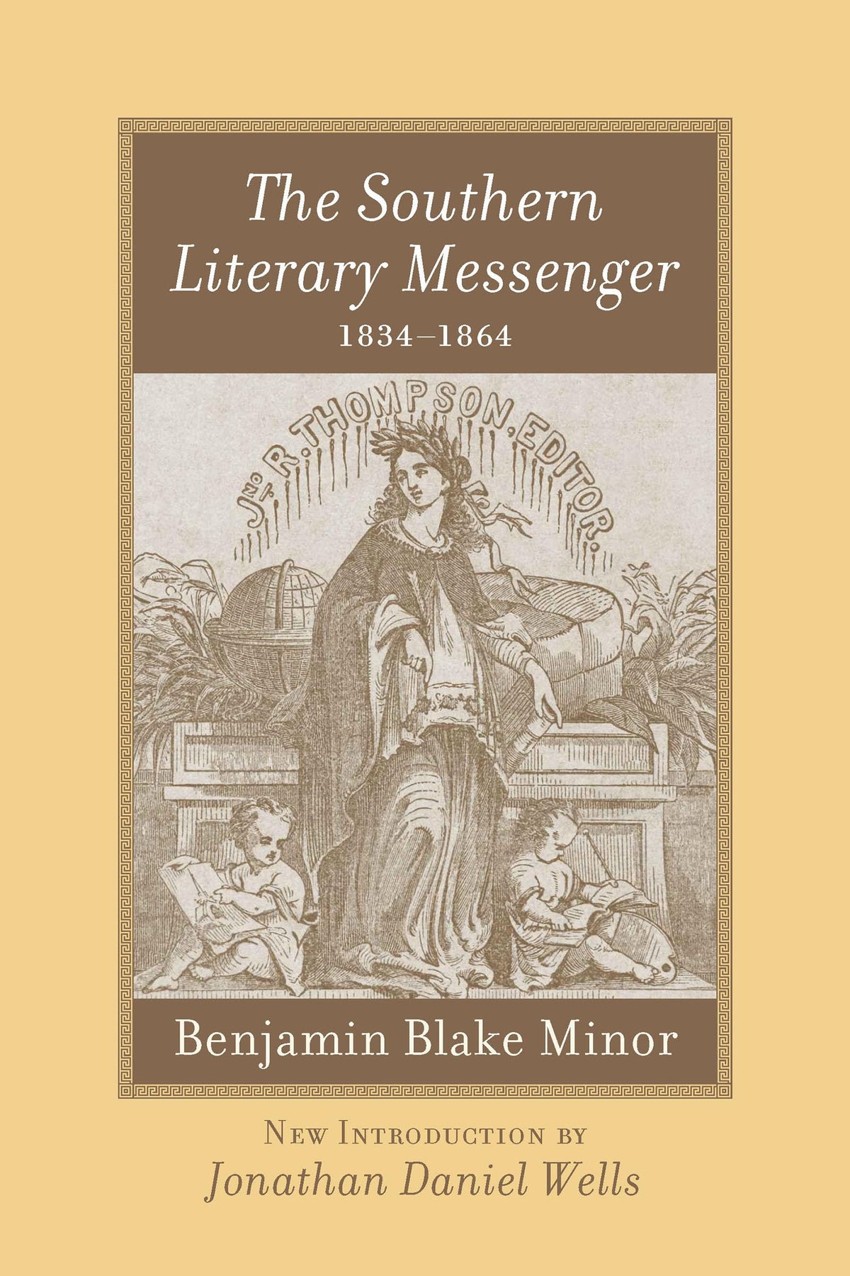 The Southern Literary Messenger, 1834-1864 (Southern Classics)