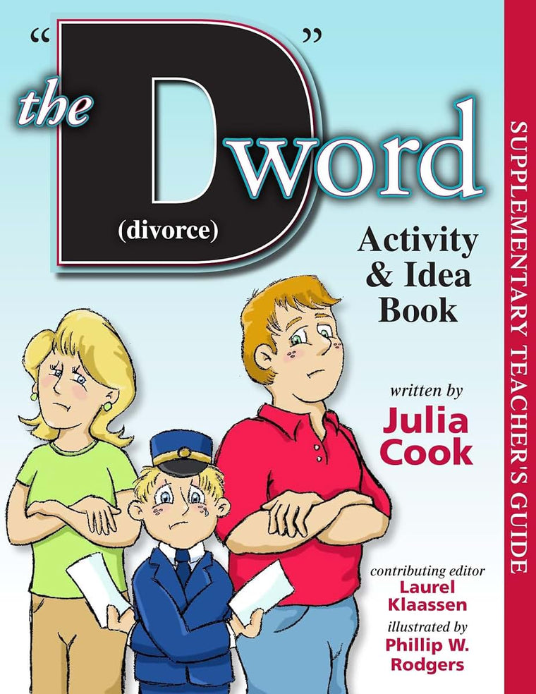The "D" Word Activity and Idea Book: Activities for Kids Whose Parents Are Getting Divorced