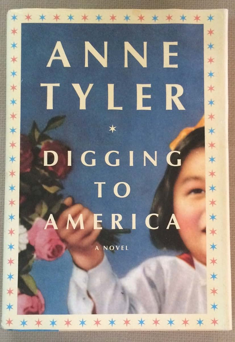 Digging to America by Anne Tyler