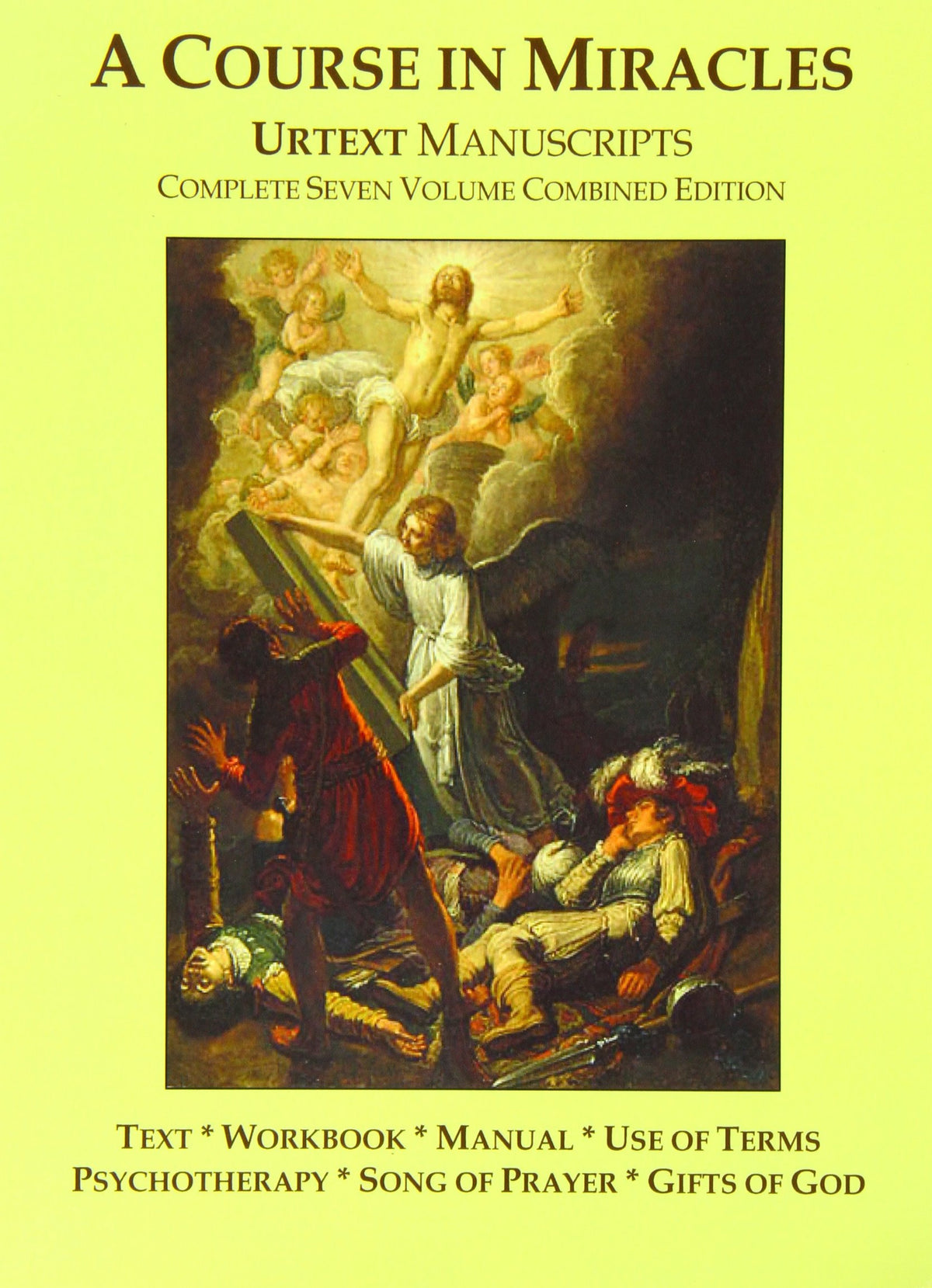 A Course in Miracles Urtext Manuscripts Complete Seven Volume Combined Edition