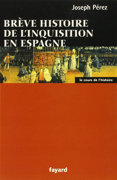 Brve histoire de l'Inquisition en Espagne