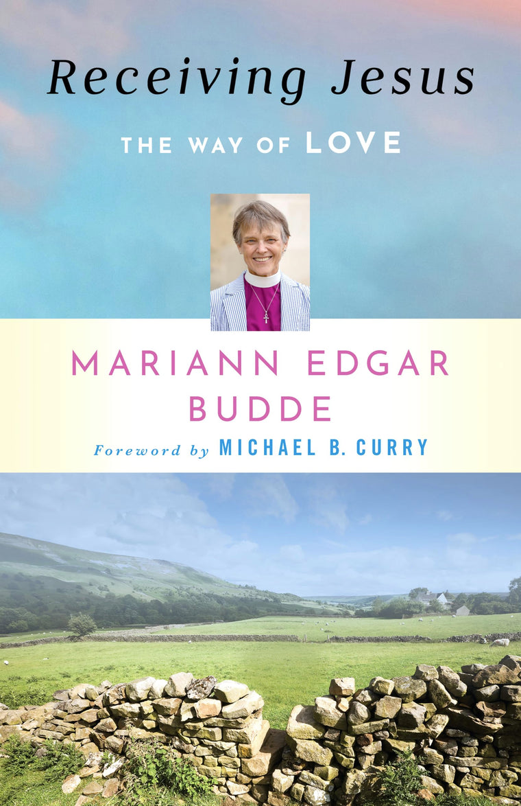 Receiving Jesus: The Way of Love