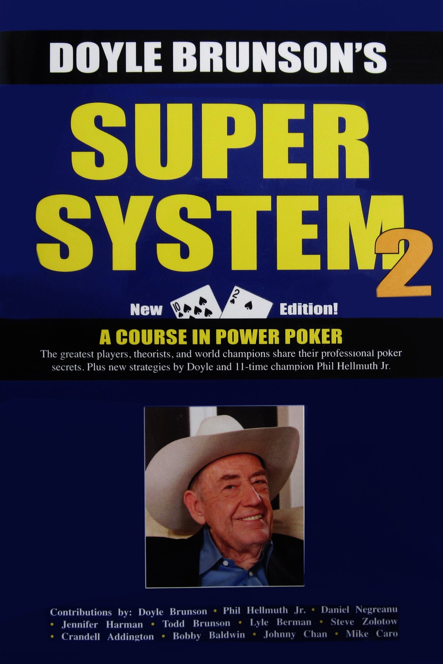 Super System 2: Winning strategies for limit hold'em cash games and tournament tactics
