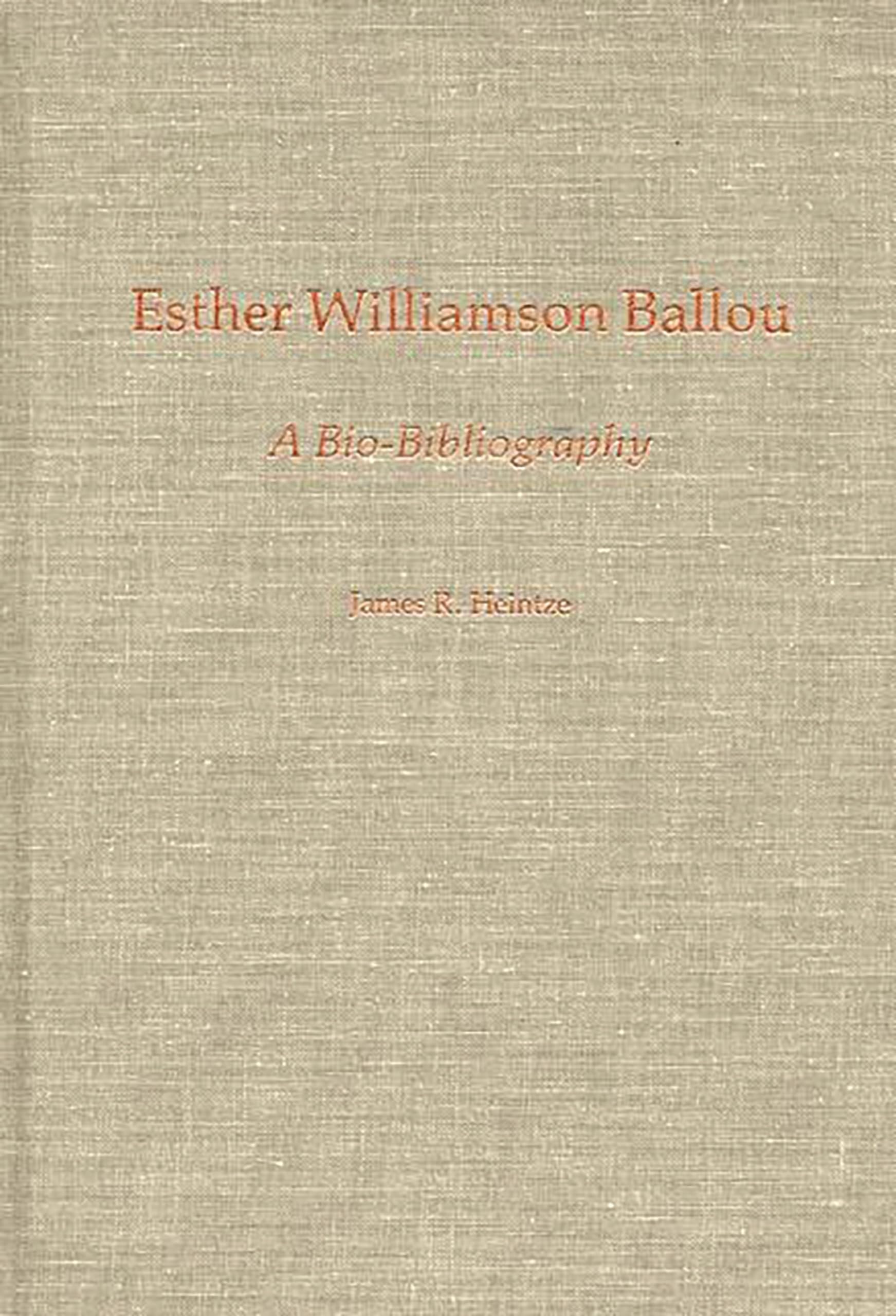 Esther Williamson Ballou: A Bio-Bibliography (Bio-Bibliographies in Music)
