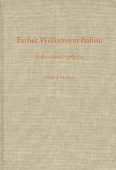 Esther Williamson Ballou: A Bio-Bibliography (Bio-Bibliographies in Music)