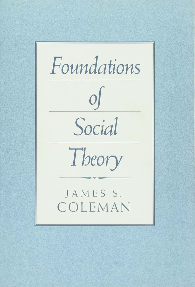 Foundations of Social Theory