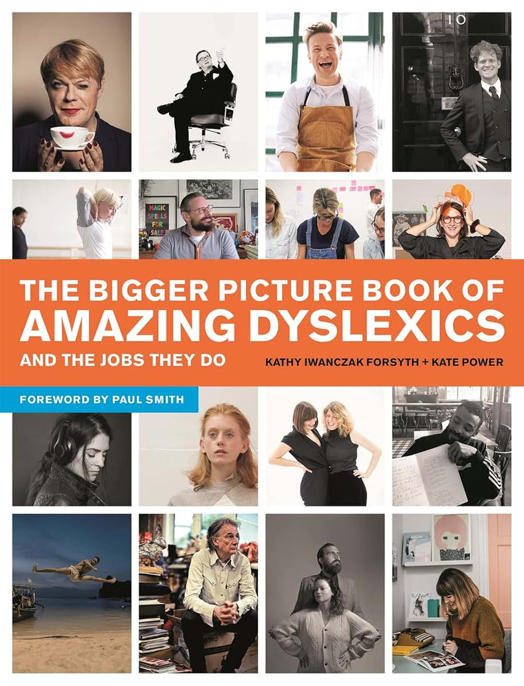 The Bigger Picture Book of Amazing Dyslexics and the Jobs They Do