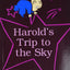 Harold's Trip to the Sky
