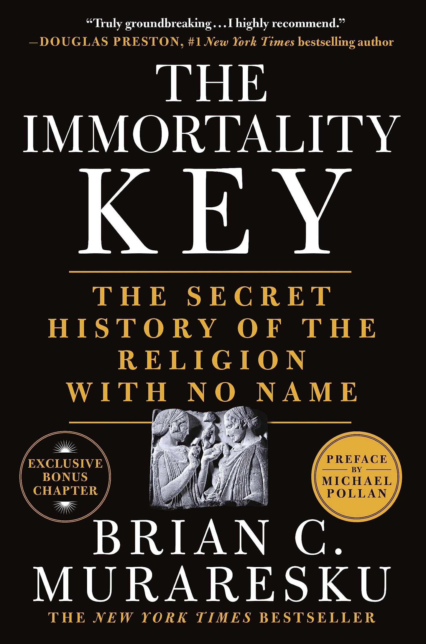 The Immortality Key: The Secret History of the Religion with