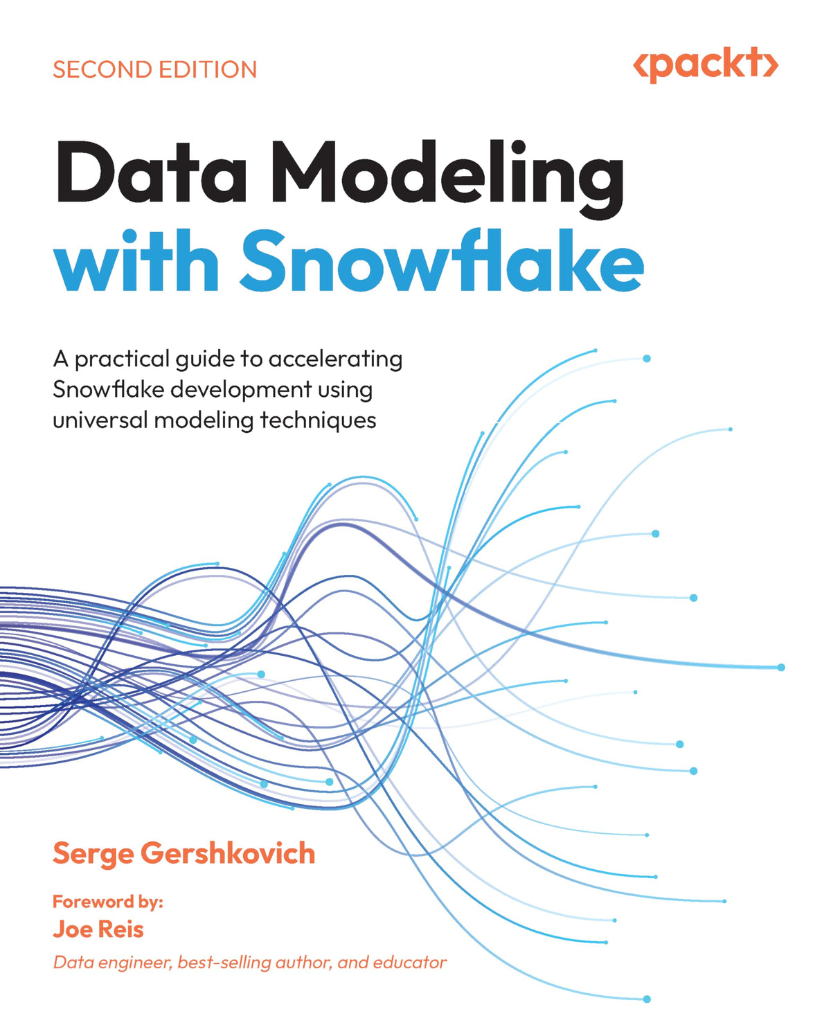 Data Modeling with Snowflake: A practical guide to accelerating Snowflake development using universal modeling techniques