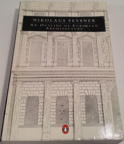 An Outline of European Architecture (Penguin Art and Architecture Series)