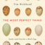 The Most Perfect Thing: Inside (and Outside) a Birds Egg