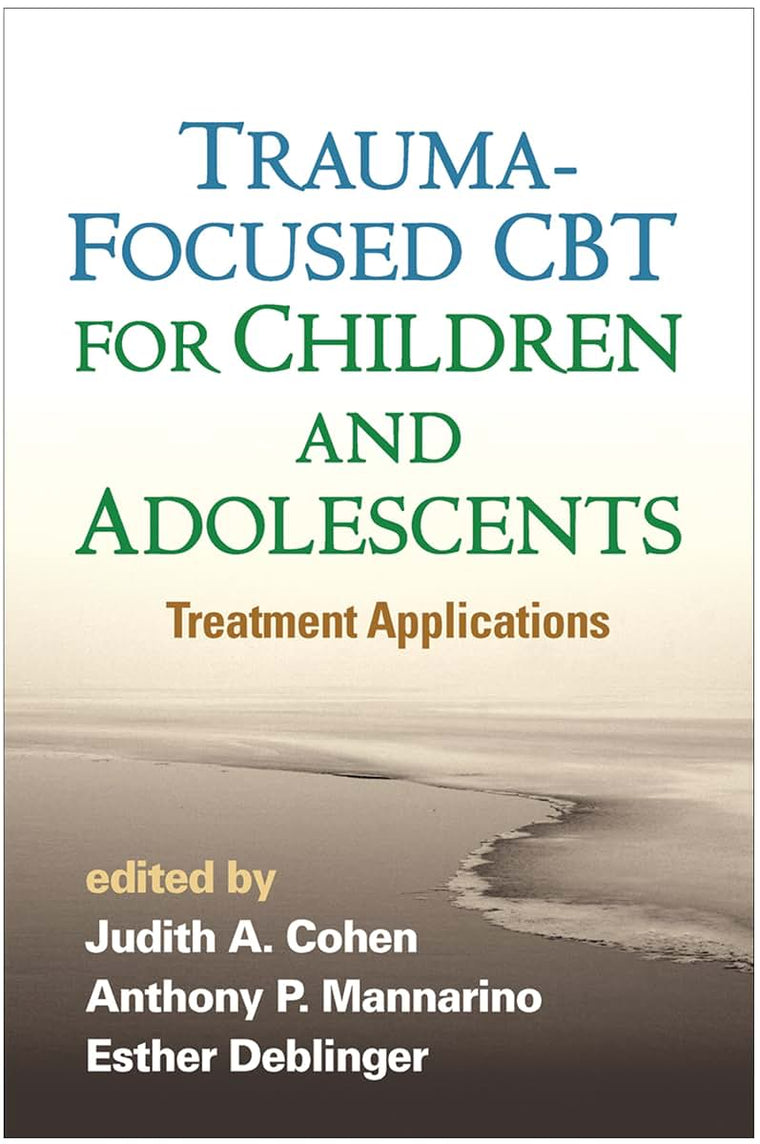 Trauma-Focused CBT for Children and Adolescents: Treatment Applications