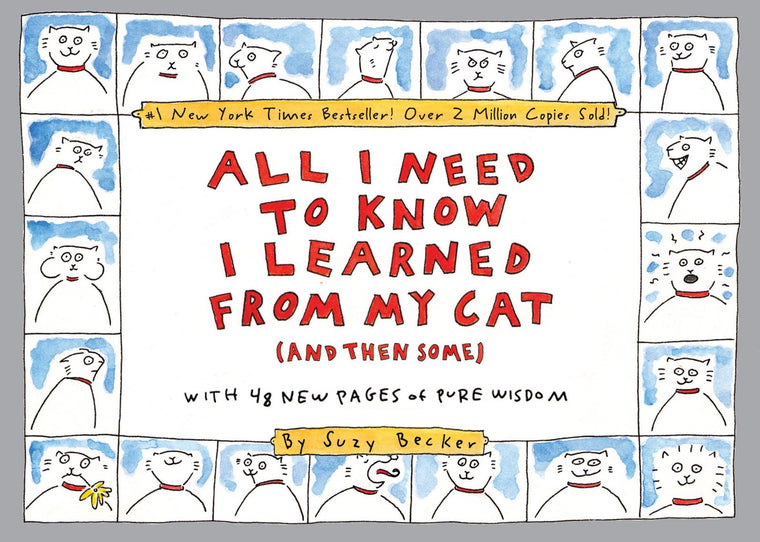 All I Need to Know I Learned From My Cat (And Then Some): Do