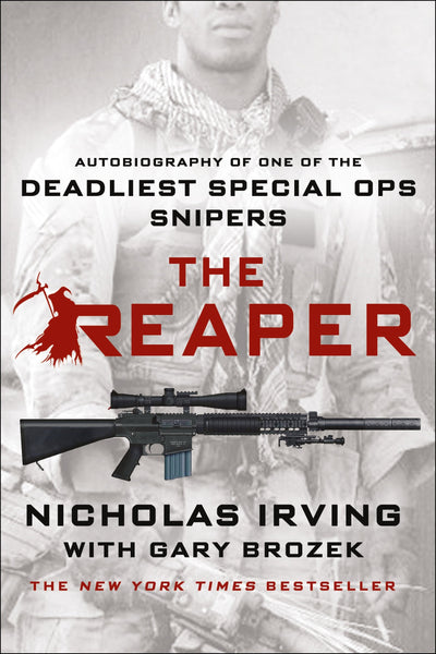 The Reaper: Autobiography of One of the Deadliest Special Op