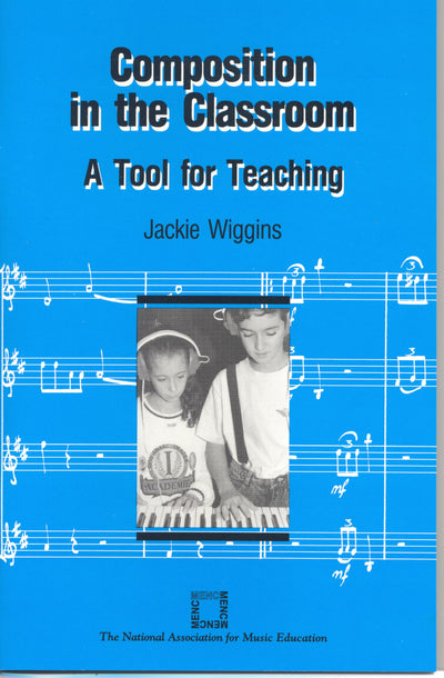 Composition in the Classroom: A Tool for Teaching