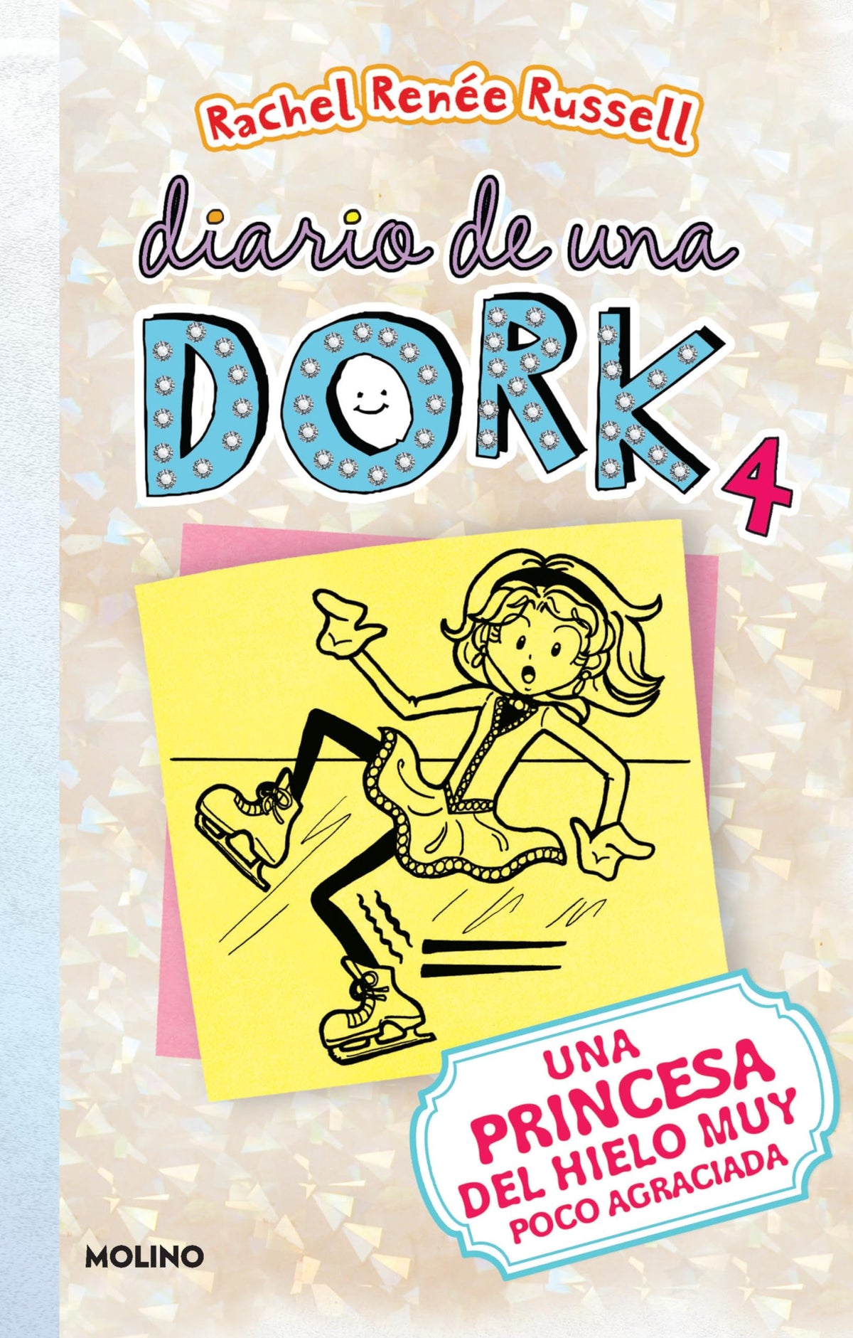 Una princesa del hielo muy poco agraciada / Dork Diaries: Tales from a Not-So-Graceful Ice Princess (Diario De Una Dork) (Spanish Edition)