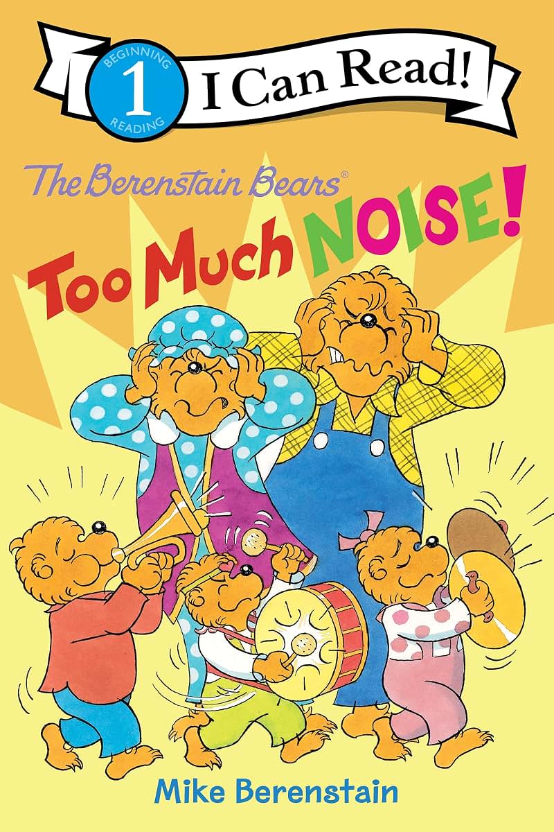 The Berenstain Bears: Too Much Noise! (I Can Read Level 1)