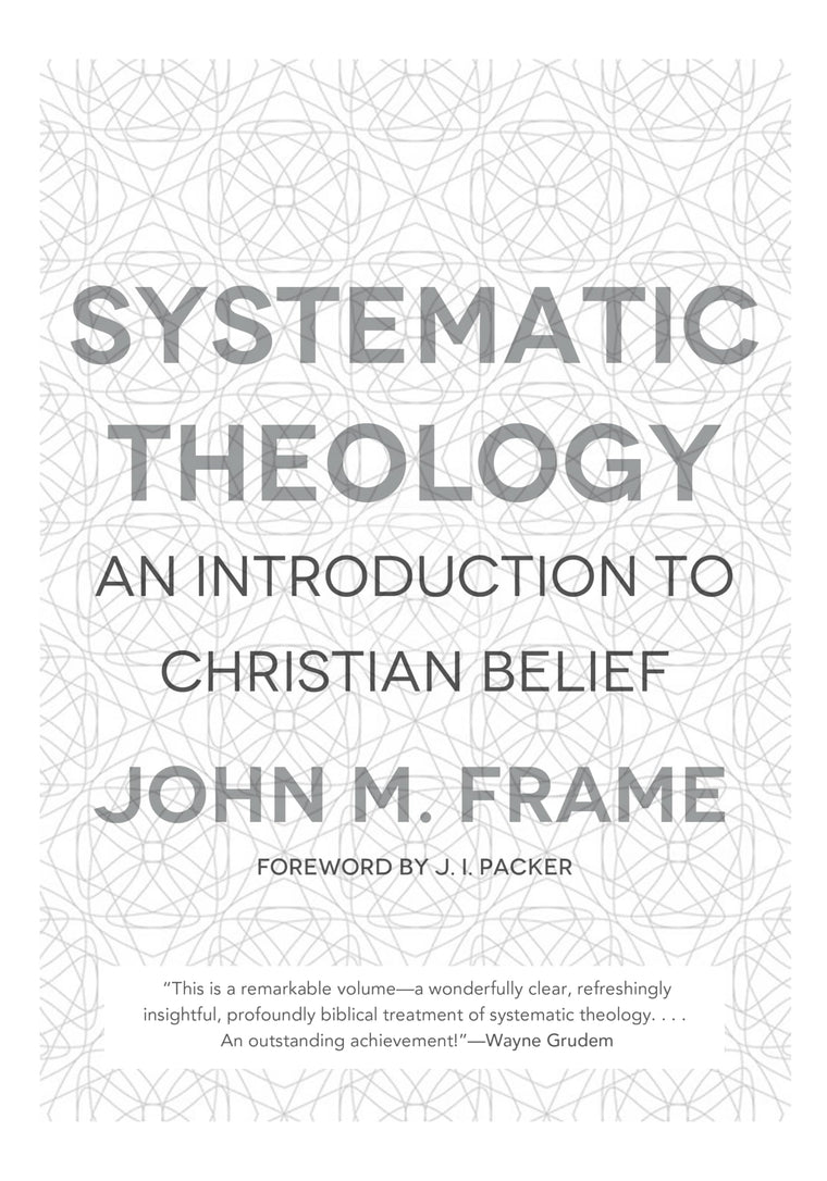 Systematic Theology: An Introduction to Christian Belief