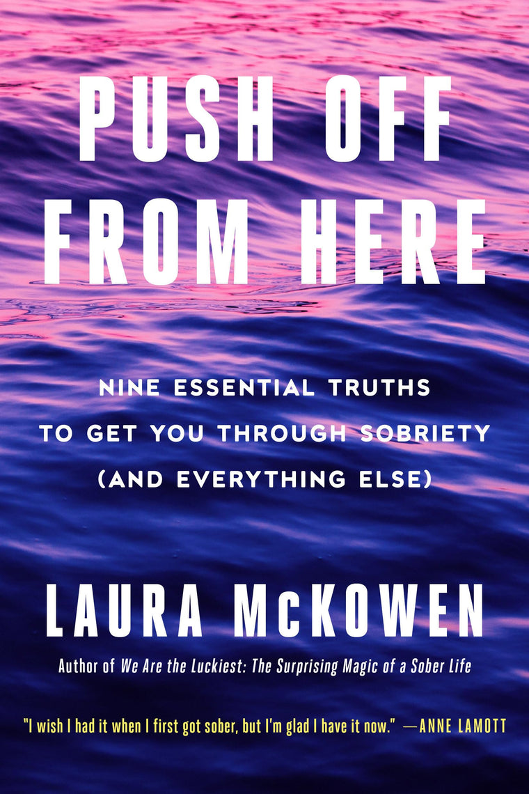 Push Off from Here: Nine Essential Truths to Get You Through