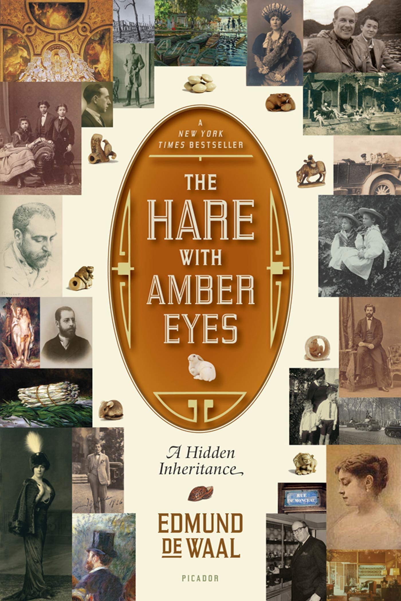 The Hare with Amber Eyes: A Hidden Inheritance by de Waal